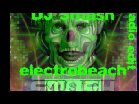 dj smash electrobeach radio edit