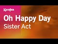 Oh Happy Day Sister Act 2 Film Karaoke Version KaraFun