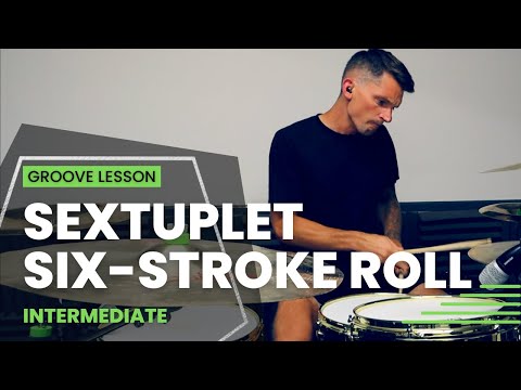 SEXTUPLET SIX-STROKE ROLL DRUM LESSON