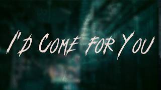 Nickelback - I'd Come for You | Lyrics