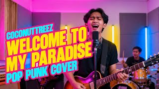 Download lagu Coconut Treez - Welcome to My Paradise (Pop Punk Cover) mp3 Download lagu Coconut Treez - Welcome to My Paradise (Pop Punk Cover) mp3