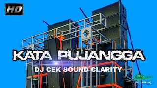 Download lagu DJ KATA PUJANGGA DJ CEK SOUND CLARITY - PROTOL AUDIO mp3