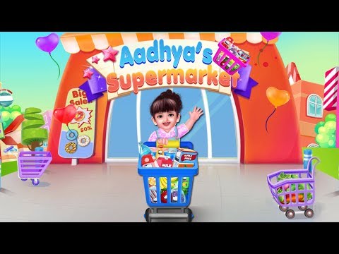 Aadhya's Supermarket Games Video
