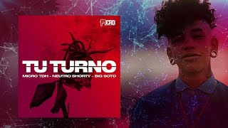 Micro TDH - Tu Turno ft. Neutro Shorty x Big Soto (Audio 2018 [ Trap in  Music ] 🎶