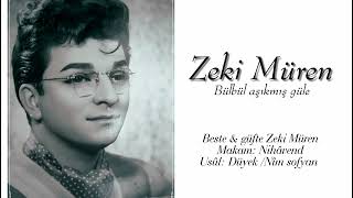Zeki Müren ~ Bülbül aşıkmış güle
