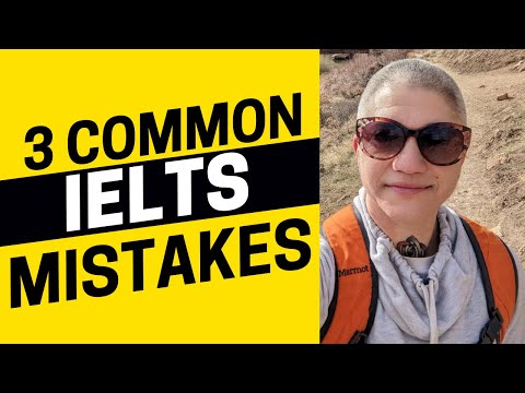 雅思口試的三項常見錯誤 (3 Common Mistakes on the IELTS Speaking Exam)