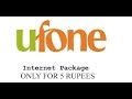 Ufone internet package for one day only for 5 Rupees / How to tips and tricks / 2018