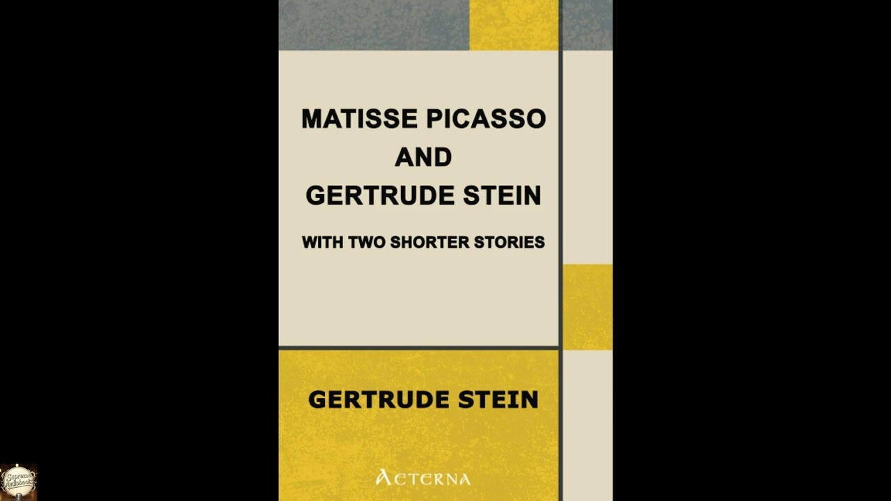 Matisse Picasso and Gertrude Stein. With Two Shorter Stories