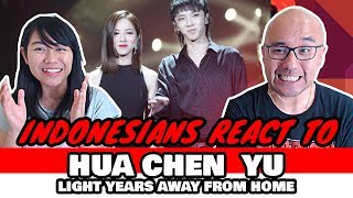 Hua Chen Yu - Light Years Away From Home | SINGER 2018 | Reaction