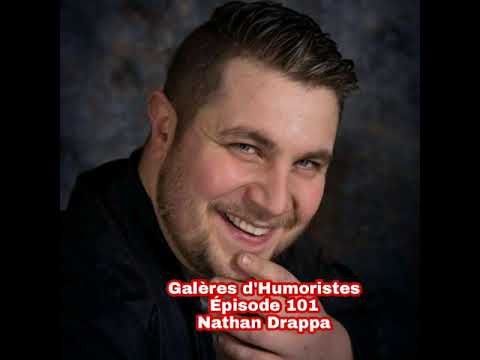 Galères d'Humoristes - Épisode 101 : Nathan Drappa 🇧🇪