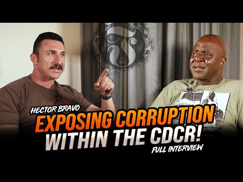 Hector Bravo: Exposing corruption within the California Prison System - Full Interview