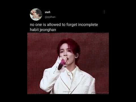 INCOMPLETE - Habit Jeonghan ❤💯