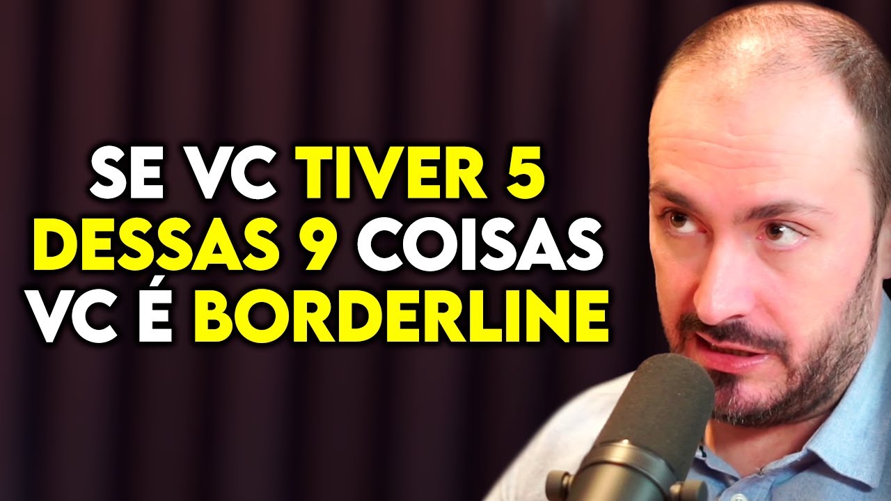 PSICÓLOGO: ENTENDA COMO O TRANSTORNO BORDERLINE ESTÁ ARRUINANDO SUA VIDA | Lutz Podcast