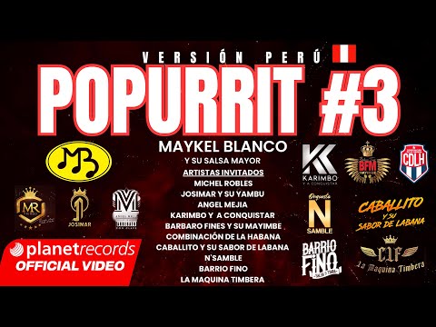 MAYKEL BLANCO Y SU SALSA MAYOR ❌ INVITADOS - POPURRIT #3 (VERSIÓN PERÚ) 🇨🇺🇵🇪 [Studio Video] #Timba
