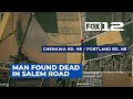 21-year-old man found dead in NE Salem road, police investigating