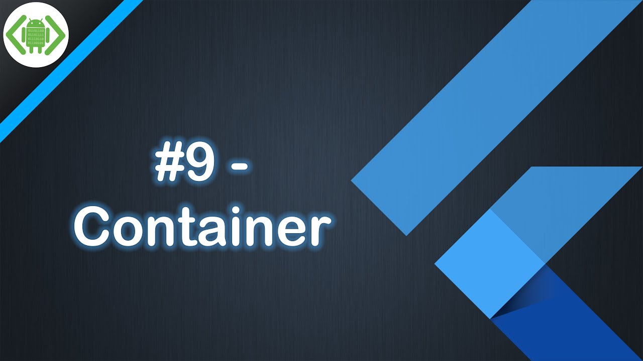 #9 - Container #CodeAndroid #Flutter