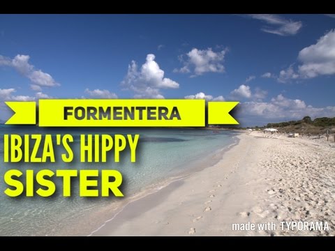 IBIZA FORMENTERA - SHORT TOUR - TRAVEL GUIDE