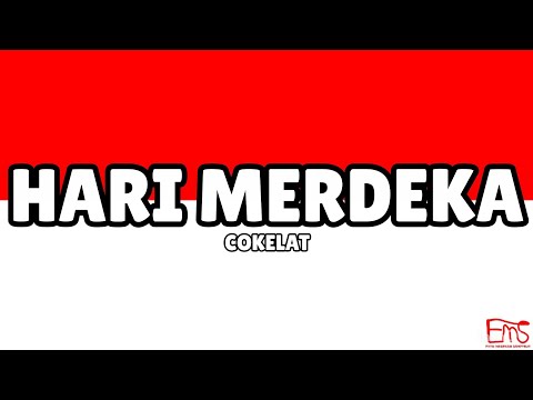 Cokelat - Hari Merdeka (Lirik)