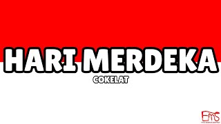 Download lagu Cokelat - Hari Merdeka (Lirik) mp3 Download lagu Cokelat - Hari Merdeka (Lirik) mp3