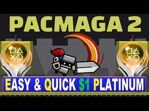 Easy Quick $1 Platinum Game - Pacmaga 2 Quick Trophy Guide