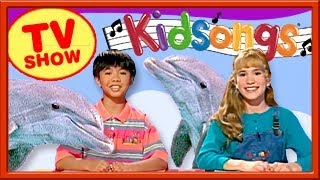 We Love Dolphins | Splish Splash | 3 Little Fishies | Kidsongs TV Show | PBS Kids | Silly Songs