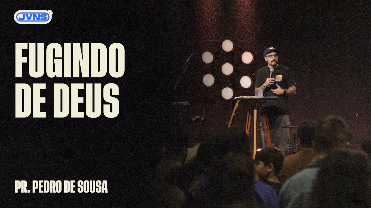 FUGINDO DE DEUS - Pr. Pedro de Sousa • INA Jovens