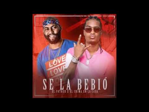 SE LA BEBIO - El Fother Ft El Chima (PLANETA URBANO RD)