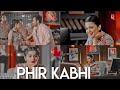 Yuki ❤️🧿Vm • Phir Kabhi ft.KarEena🥺❤️• Maddam sir •KarEena🥺💖💖 • Haseena Malik and Karishm