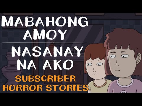 Mabahong Amoy / Nasanay na Ako (True Story Tagalog)