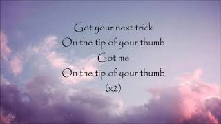 LUME - Tip Of Your Thumb (Lyrics)