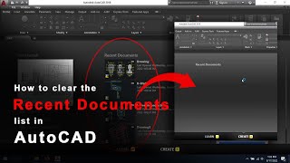 How to clear the recent documents list in AutoCAD
