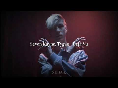 Seven Kayne, Tygas - Deja Vu || ADELANTO 3