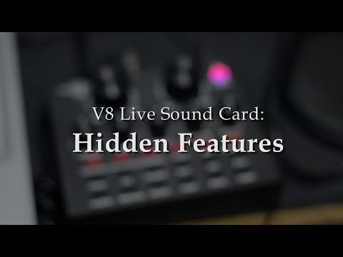V8 Sound Card Hidden Features