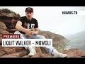 Liquit Walker - Mowgli (16BARS.TV PREMIERE ...