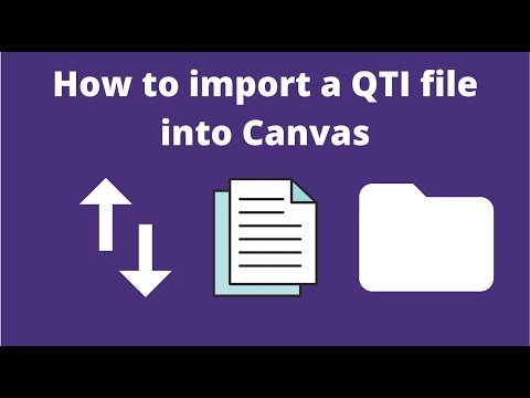 How to import a QTI file into Canvas