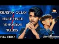 Ve Haaniyaan X Dil Diyan Gallan X Bulleya X Haule Haule Krish Kishore Mandal Indian Got Talent
