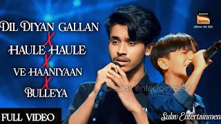 Download lagu 'Ve Haaniyaan X Dil Diyan gallan X Bulleya X Haule Haule'-Krish & Kishore mandal | indian got talent mp3