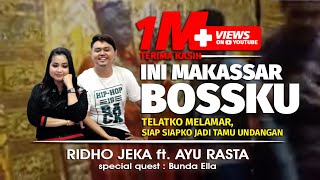 Download lagu Ini Makassar Bosku - Ridho Jeka ft. Ayu Rasta mp3
