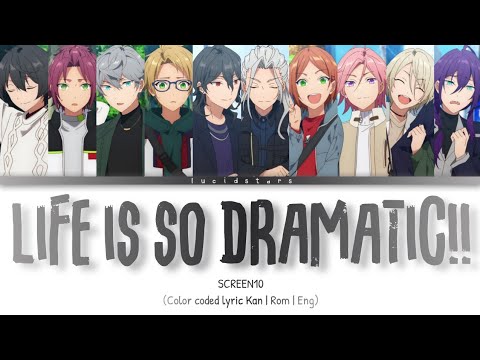 「 ES!! 」Life is so Dramatic!! - SCREEN10 [KAN/ROM/ENG]