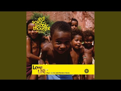 Love Your Life (Tayo Meets Acid Rockers Remix)