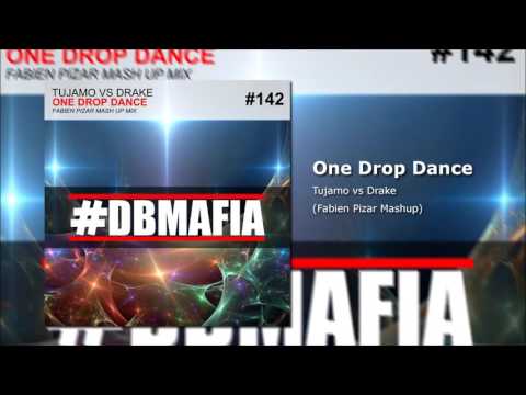 Tujamo vs Drake - One drop dance ( Fabien Pizar Mashup )