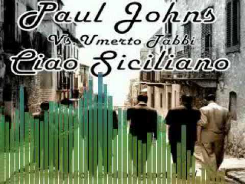 Paul Johns Feat. Umberto Tabbi - Ciao Siciliano  (Dj Tomio Vocal Retro Rmx)