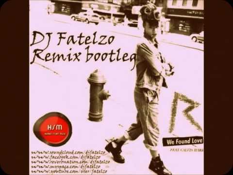Rihanna & John Dahlback - We Found Love To The FlOor ( BooTleg maTTew ))