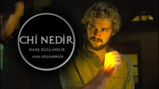 CHİ NEDİR ? İÇİMİZDEKİ GÜÇ