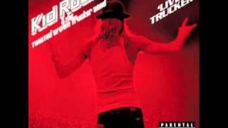 Kid Rock - Somebody&#39;s Gotta Feel This/Fist Of Rage(Live Trucker)
