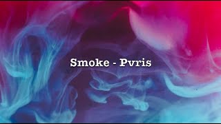 Smoke - Pvris (Lyrics)
