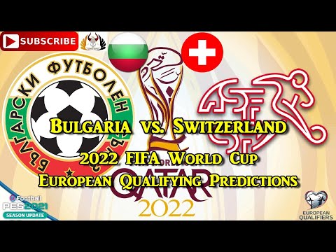 Bulgaria vs. Switzerland | 2022 FIFA World Cup European Qualifiers | Predictions PES 2021