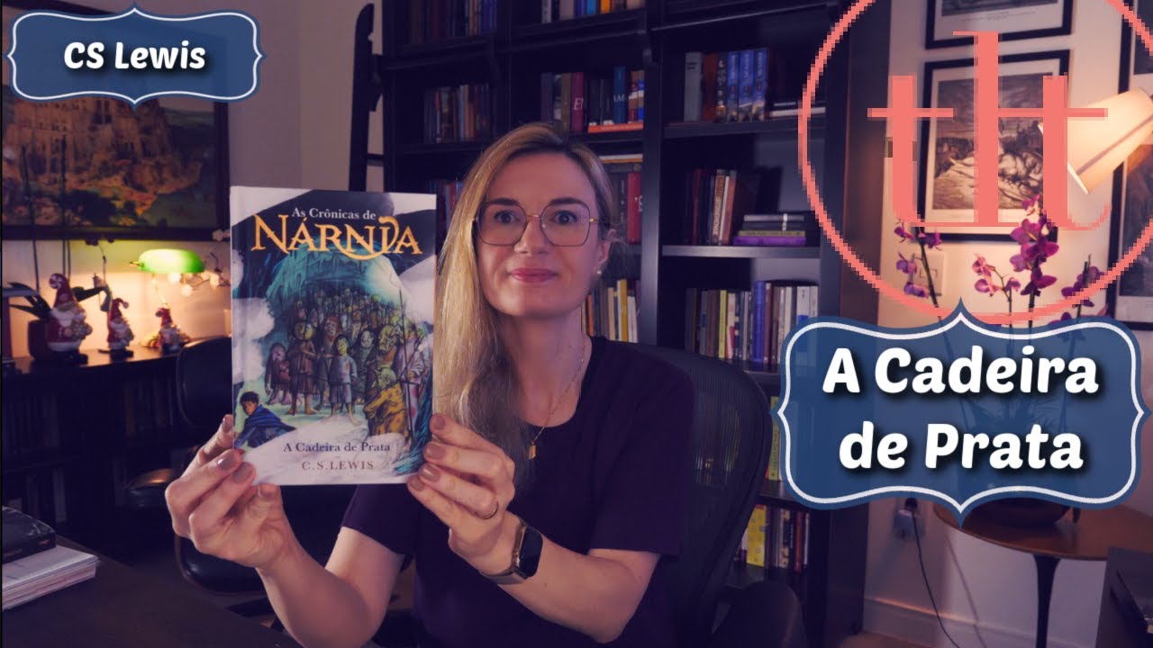 A cadeira de prata (CS Lewis) | Tatiana Feltrin