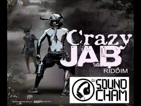 Crazy Jab Riddim MIX by DJ Sir SoundCham