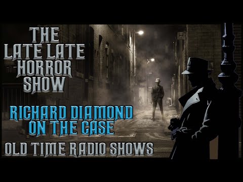 Richard Diamond On The Case Compilation Old Time Radio Shows All Night Long